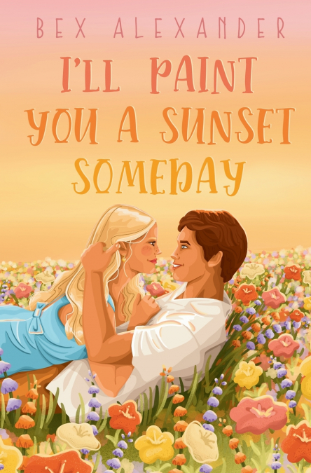 I’ll Paint You a Sunset Someday