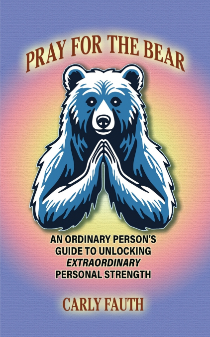 Pray for the Bear