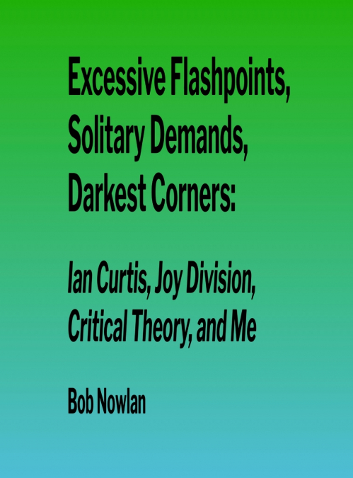 Excessive Flashpoints, Solitary Demands, Darkest Corners