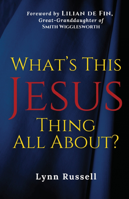 What’s This Jesus Thing All About?