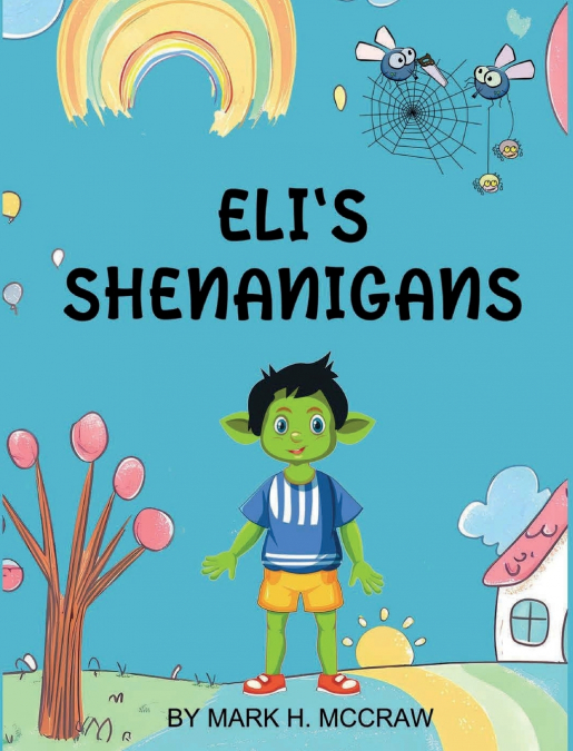 Eli’s Shenanigans