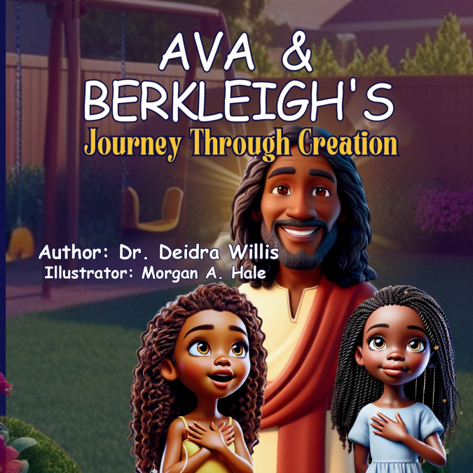 Ava & Berkleigh’s Journey Through Creation