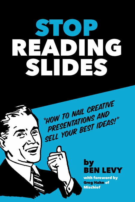 Stop Reading Slides