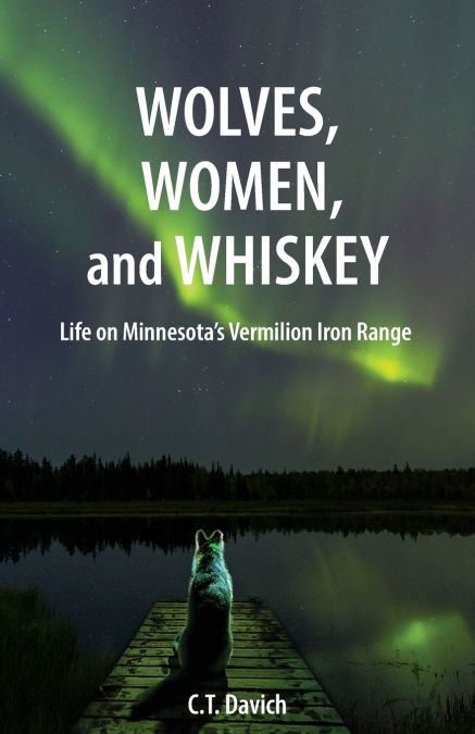 Wolves, Women, and Whiskey