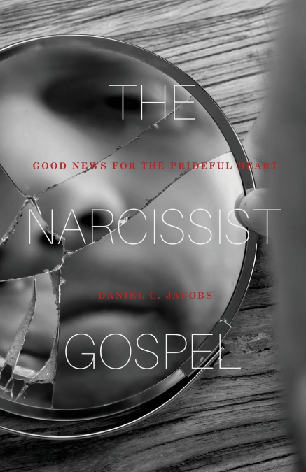 The Narcissist Gospel