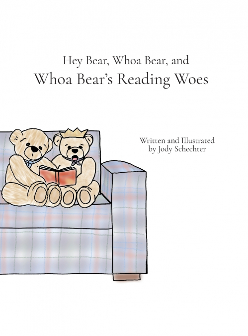 Hey Bear, Whoa Bear, and Whoa Bear’s Reading Woes