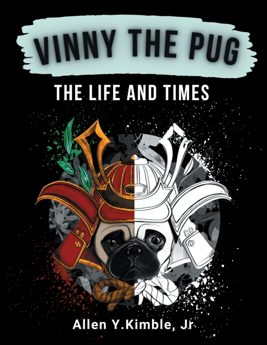 VINNY THE PUG, The Life and Times
