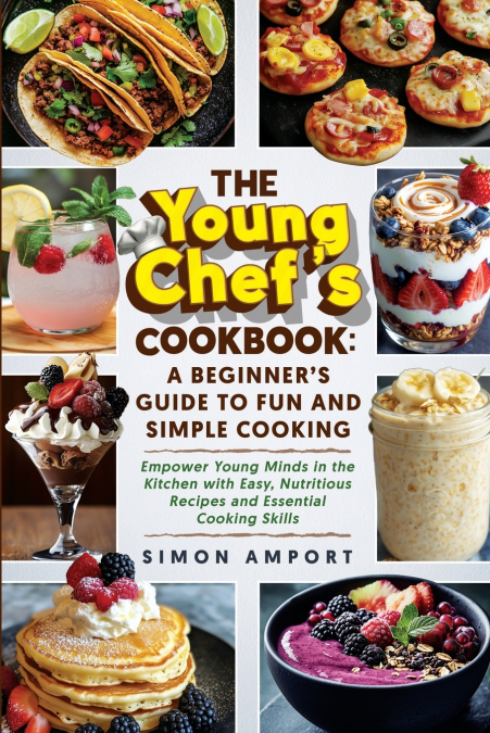 The Young Chef’s Cookbook