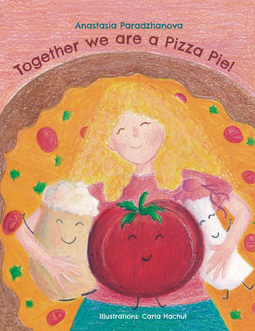 TOGETHER WE ARE A PIZZA PIE!