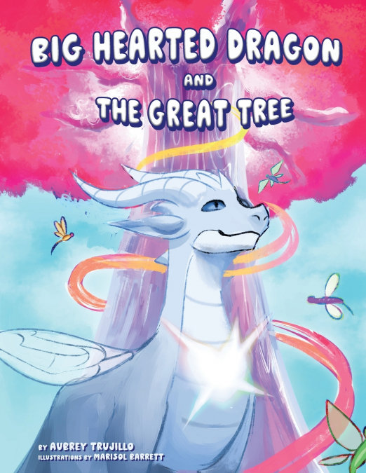 Big Hearted Dragon and The Great Tree