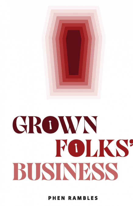 Grown Folks’ Business
