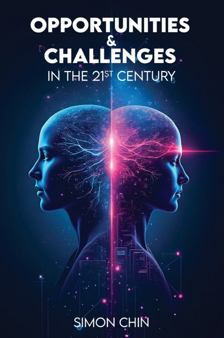 Opportunities & Challenges in the 21st Century