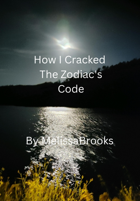 How I Cracked the Zodiac’s Code