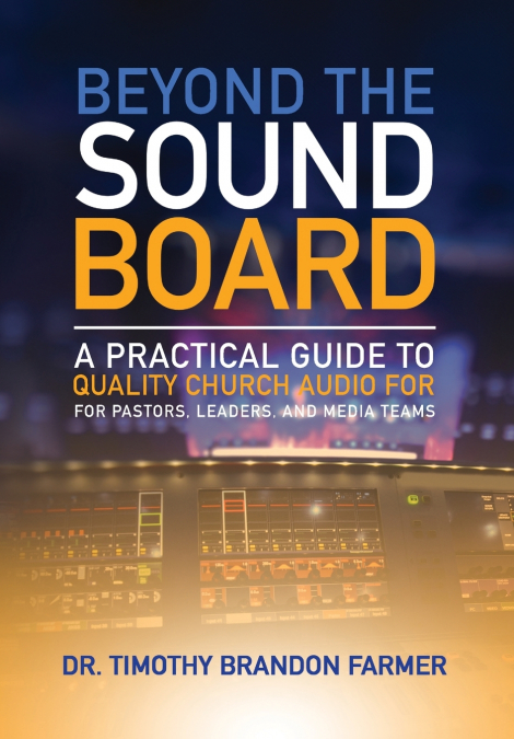 Beyond the Sound Board