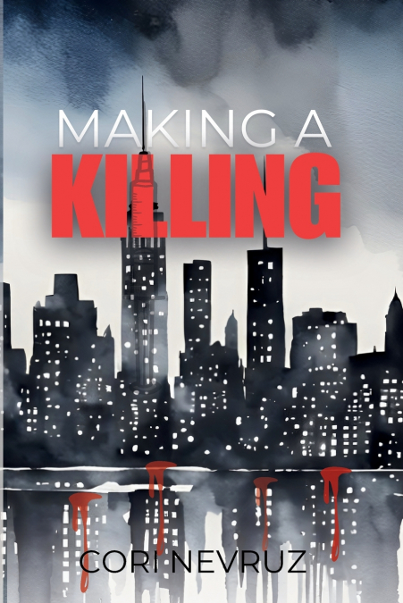 Making a Killing