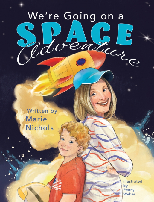 We’re Going on a Space Adventure