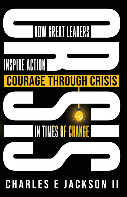 Courage Through Crisis
