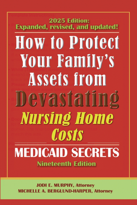 How To Protect Your Family’s Assets From Devastating Nursing Home Costs