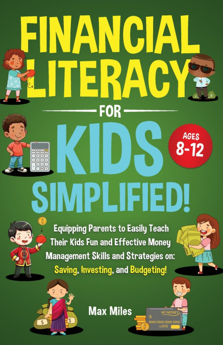 Financial Literacy For Kids, Simplified!