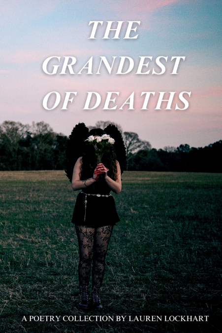 The Grandest of Deaths