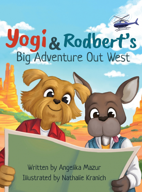 Yogi and Rodbert’s Big Adventure Out West