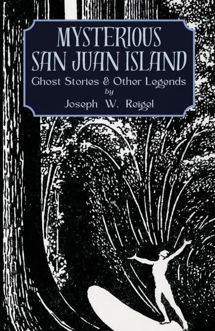 Mysterious San Juan Island