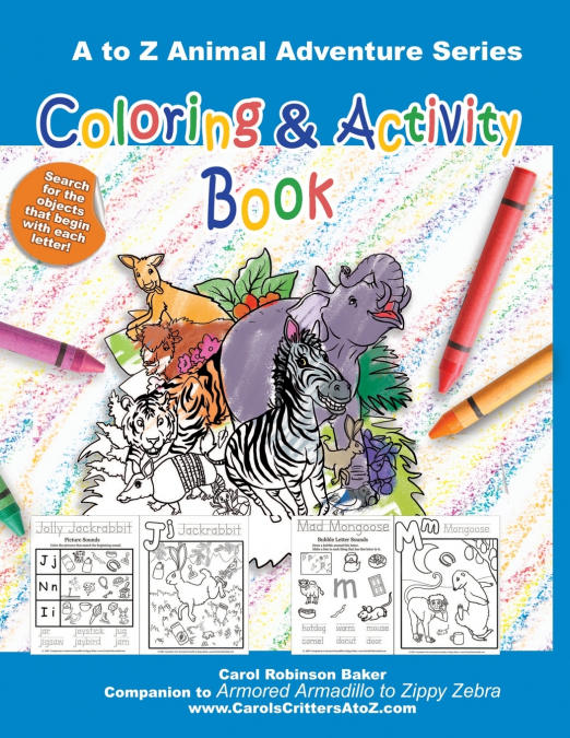 Armored Armadillo to Zippy Zebra Coloring and Activity Book