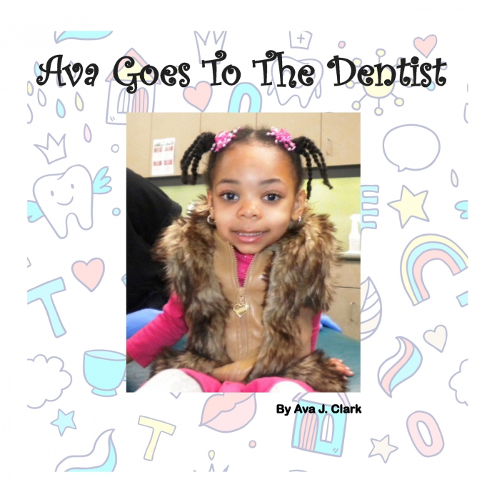 Ava Goes To The Dentist