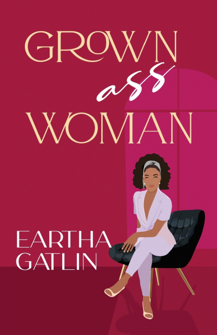 Grown Ass Woman