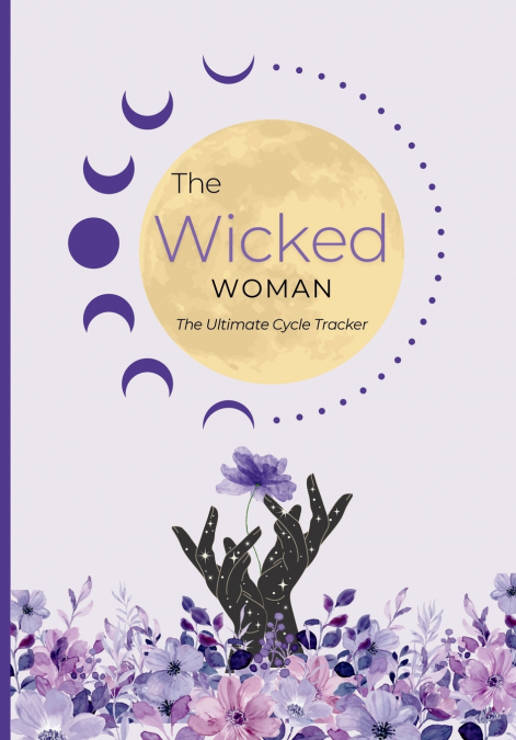 The Wicked Woman - The Ultimate Cycle Tracker