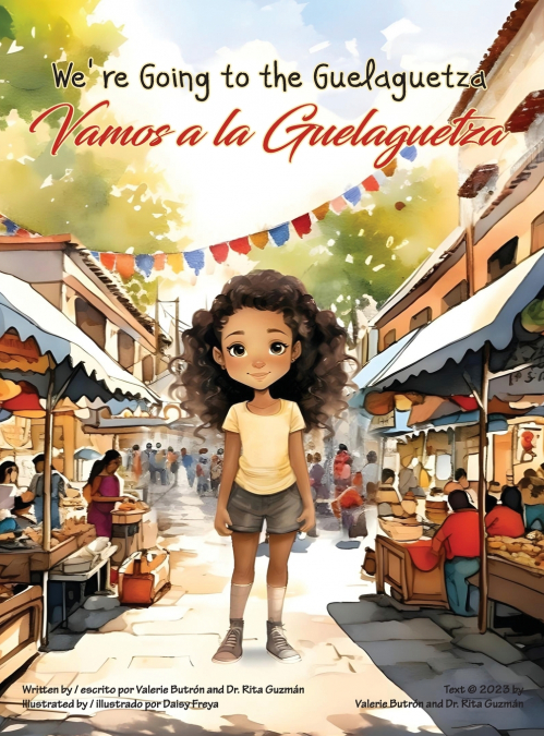 We’re Going to the Guelaguetza / Vamos a la Guelaguetza