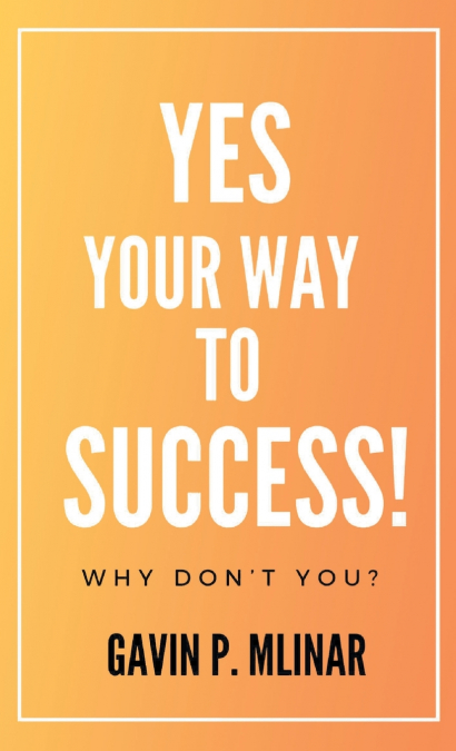 Yes Your Way To Success