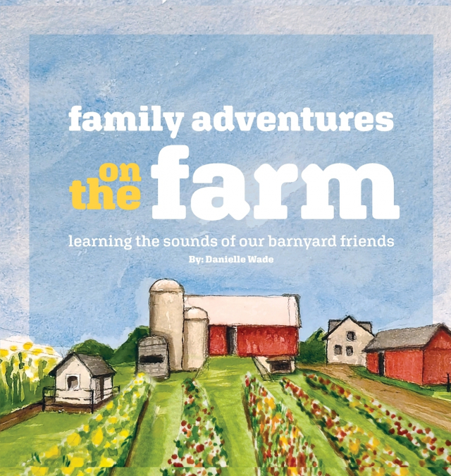 Family Adventures on the Farm