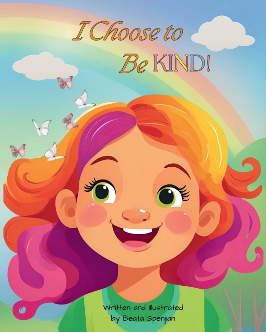 I Choose to Be KIND!