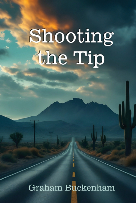 Shooting the Tip