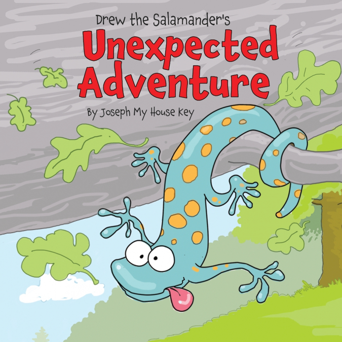 Drew the Salamander’s Unexpected Adventure