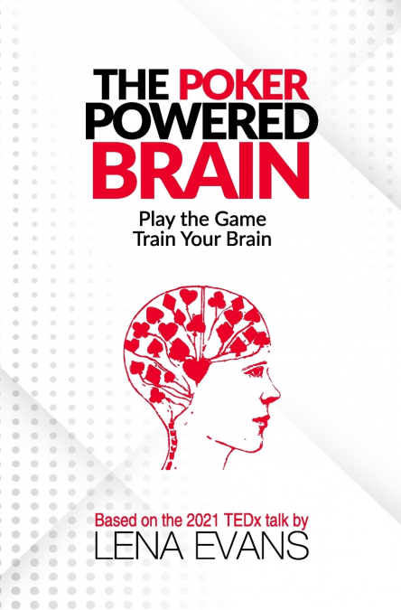 The Poker Powered Brain
