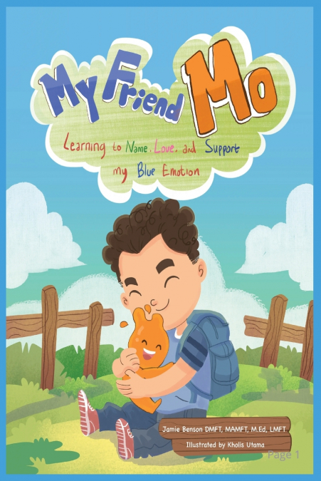 My Friend Mo. Learning to name, love, and support my BLUE emotion.