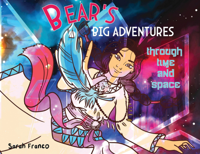 Bear’s Big Adventures Through Time and Space