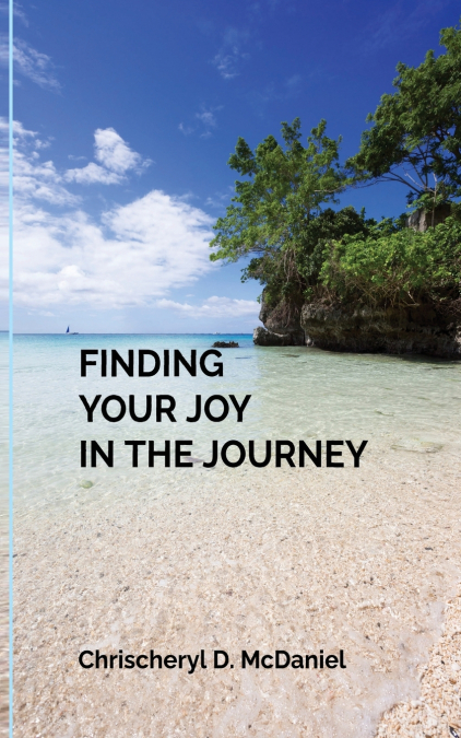 Finding Your Joy In The Journey