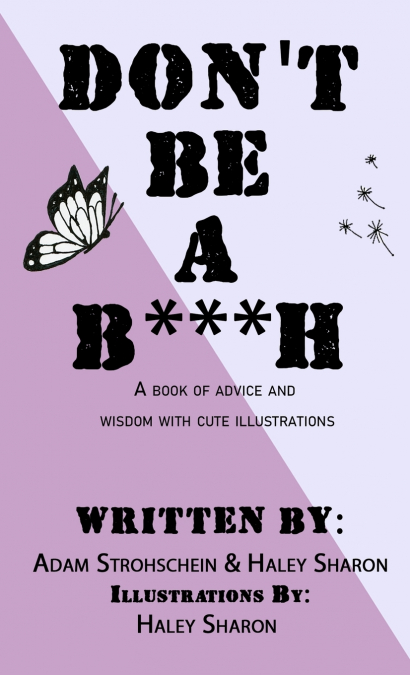 Don’t Be A B***h