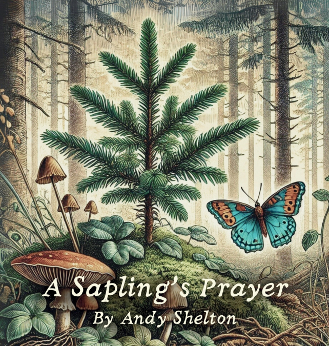 A Sapling’s Prayer