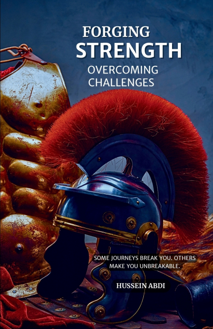 Forging Strength Overcoming Challenges