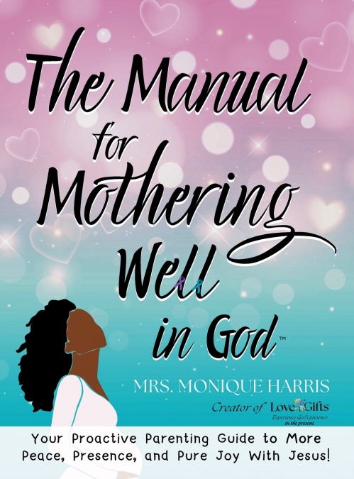 The Manual for Mothering Well in God