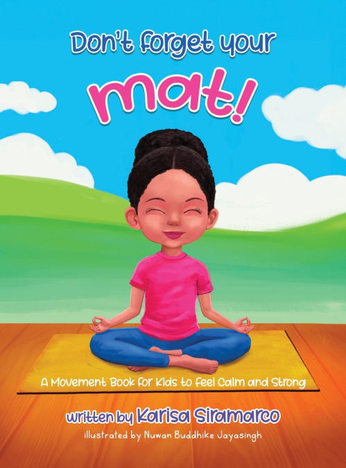 Don’t Forget Your Mat!