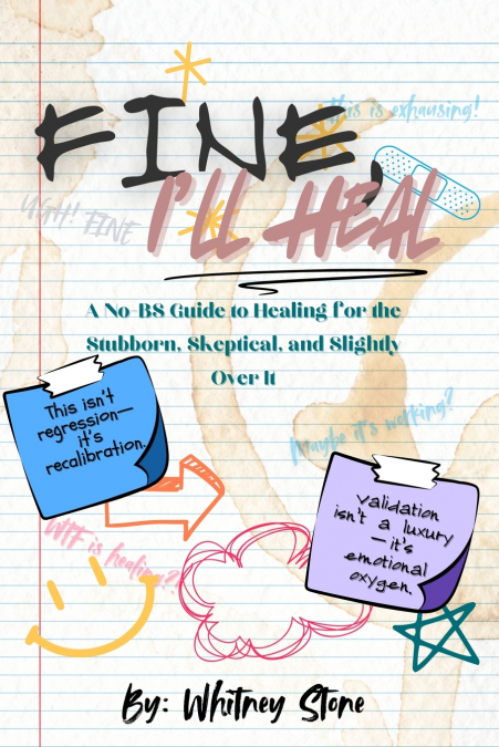 Fine, I’ll Heal