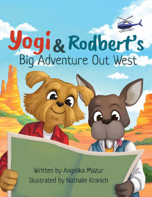 Yogi and Rodbert’s Big Adventure Out West