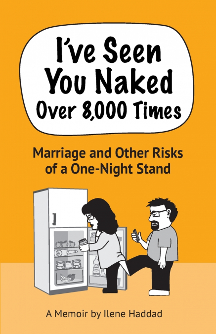 I’ve Seen You Naked Over 8,000 Times
