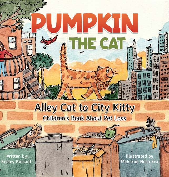 Pumpkin the Cat - Alley Cat to City Kitty