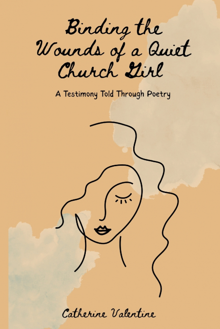 Binding the Wounds of a Quiet Church Girl